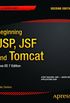 Beginning JSP, JSF and Tomcat: Java Web Development (Expert
