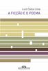 A fico e o poema: Antonio Machado, W. H. Auden, P. Celan, Sebastio Uchoa Leite