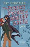 The Perfect Crimes of Marian Hayes