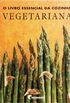 Livro Essencial da Cozinha Vegetariana