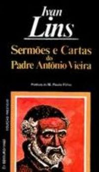 Sermes e Cartas do Padre Antnio Vieira