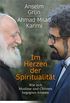 Im Herzen der Spiritualitt: Wie sich Muslime und Christen begegnen knnen (German Edition)