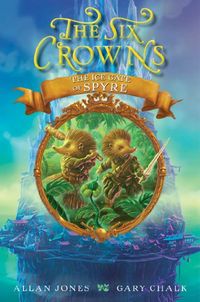 The Six Crowns: The Ice Gate of Spyre (English Edition)