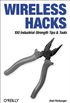 Wireless Hacks - 100 Industrial Strength Tips & Tools