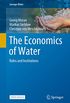 The Economics of Water: Rules and Institutions (Springer Water) (English Edition)