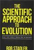 The Scientific Approach to Evolution