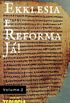 Ekklesia e Reforma J! - Volume.2