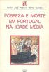 Pobreza e morte em Portugal na Idade Mdia