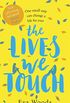 The Lives We Touch: The unmissable, uplifting read from the bestselling author of How to be Happy (English Edition)