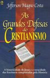 As Grandes Defesas do Cristianismo
