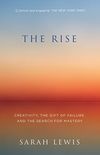 The Rise: Creativity, the Gift of Failure, and the Search for Mastery (English Edition)
