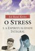O Stress e a Espiritualidade Integral