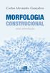 Morfologia Construcional. Uma Introduo