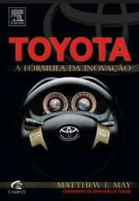 Toyota - a Frmula da Inovao