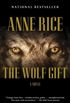 The Wolf Gift: The Wolf Gift Chronicles (1) (English Edition)
