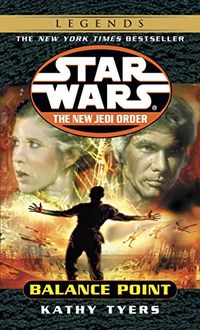 Balance Point: Star Wars Legends (The New Jedi Order) (Star Wars: The New Jedi Order Book 6) (English Edition)