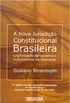 A Nova Jurisdio Constitucional Brasileira
