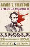 A Caada ao Assassino de Lincoln