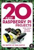 20 Easy Raspberry Pi Projects: Toys, Tools, Gadgets, and More! (English Edition)
