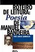 Roteiro de Leitura: Poesia de Manuel Bandeira