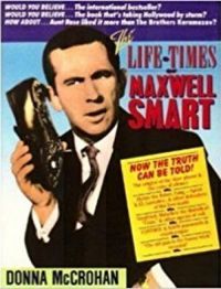 The Life and Times of Maxwell Smart
