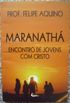 Maranath. Encontro de Jovens com Cristo