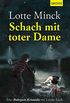 Schach mit toter Dame: Eine Ruhrpott-Krimdie mit Loretta Luchs (German Edition)
