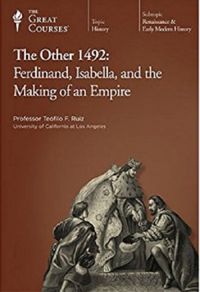 The Other 1492: Ferdinand, Isabella, and the Making of an Empire