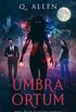 Umbra Ortum (The End Timers Book 2) (English Edition)