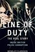 Line of Duty - The Real Story of British Police Corruption (English Edition)