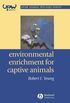 Environmental Enrichment for Captive Animals (UFAW Animal Welfare) (English Edition)