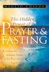 The Hidden Power of Prayer and Fasting (English Edition)