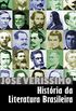 Histria da Literatura Brasileira: Do Perodo Colonial a Machado de Assis