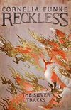 Reckless IV: The Silver Tracks (Mirrorworld Series Book 4) (English Edition)