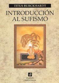 Introduccion Al Sufismo/ Sufism, a Brief Introduction