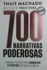 700 Narrativas Poderosas