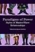 Paradigms of Power: Styles of Master/slave Relationships (English Edition)