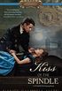 Kiss of the Spindle (Proper Romance Steampunk) (English Edition)
