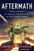 Aftermath: Seven Secrets of Wealth Preservation in the Coming Chaos (English Edition)