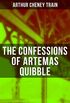 The Confessions of Artemas Quibble: Ingenuous and Unvarnished History of a Practitioner in New York Criminal Courts (English Edition)