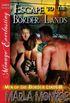 Escape to the Border Lands [Men of the Border Lands 8] (Siren Publishing Menage Everlasting) (English Edition)