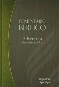 Comentário Bíblico Adventista do Sétimo Dia - Vol. 7