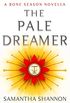 The Pale Dreamer: A Bone Season novella (The Bone Season) (English Edition)