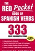 The Red Pocket Book of Spanish Verbs: 333 Fully Conjugated Verbs (Language-Learning Favorites) (English Edition)
