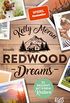 Redwood Dreams  Es beginnt mit einem Knistern (Redwood-Reihe 5) (German Edition)