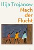 Nach der Flucht: Ein autobiographischer Essay (German Edition)