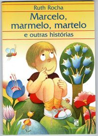 Marcelo, Marmelo, Martelo e Outras Historias