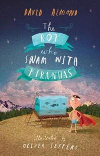 The Boy Who Swam With The Piranhas