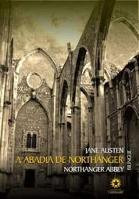 A Abadia De Northanger (Edio Bilngue)