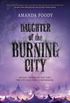 Daughter of The Burning City